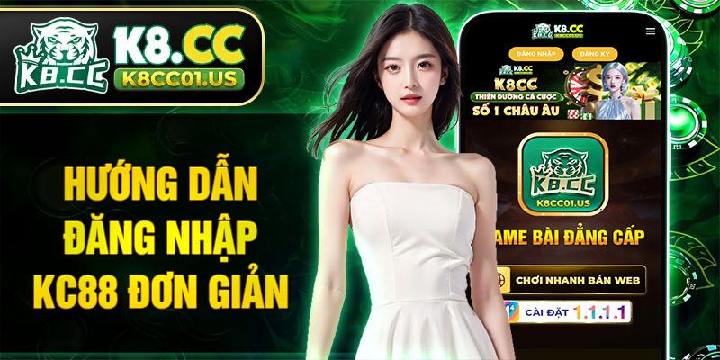 Hướng dẫn đăng nhập KC88 đơn giản