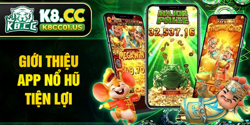 App nổ hũ an toàn và tiện lợi