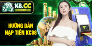 Hướng dẫn nạp tiền KC88