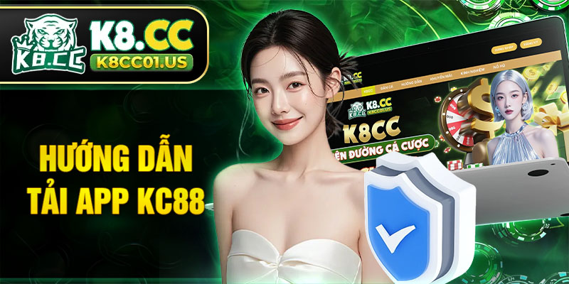 Hướng dẫn tải app KC88