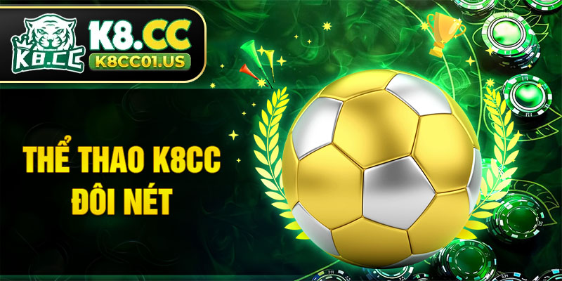 Thể thao K8CC đôi nét