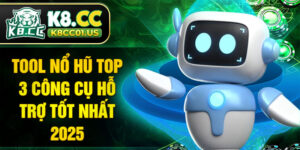 Tool nổ hũ top 3 công cụ hỗ trợ tốt nhất 2025