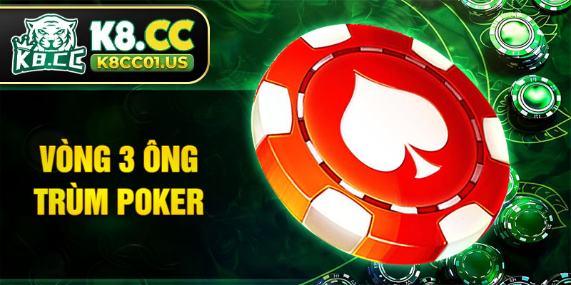 Vòng 3 Ông trùm Poker