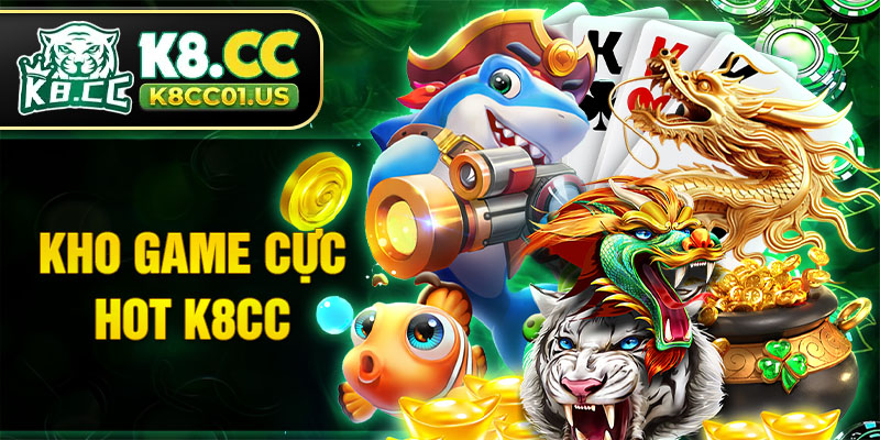 Kho game cực hot k8cc