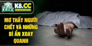 Mơ thấy người chết và những bí ẩn xoay quanh